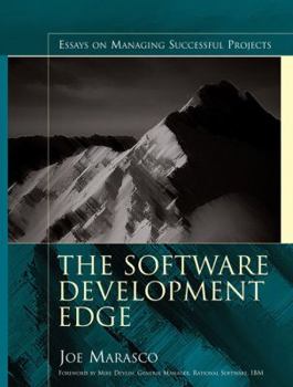 Paperback The Software Development Edge: Essays on Managing Successful Projects Book