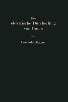 Paperback Der Elektrische Durchschlag Von Gasen [German] Book