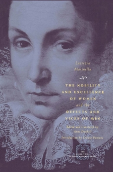 Paperback The Nobility and Excellence of Women and the Defects and Vices of Men Book