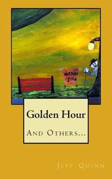 Paperback Golden Hour: And Others... Book