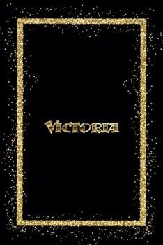 Paperback Victoria: Name Victoria Monogram Notebook - 120 Pages - Size 6x9, Soft Cover, Matte Finish- Gold Confetti Glitter Monogram Blank Book