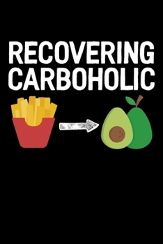 Paperback Recovering Carboholic: College Ruled Lined Writing Notebook Journal, 6x9, 120 Pages Book