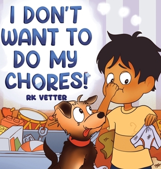 Hardcover I Don't Want to Do My Chores! Book