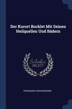 Paperback Der Kurort Bocklet Mit Seinen Heilquellen Und Bädern Book
