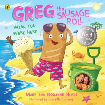 Paperback Greg the Sausage Roll: Wish You Were Here Book