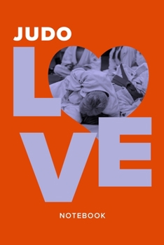 Judo Love Notebook: Blank College Ruled Gift Journal