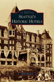 Hardcover Seattle's Historic Hotels Book