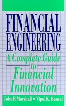 Hardcover Financial Engineering: A Complete Guide to Financial Innovation Book
