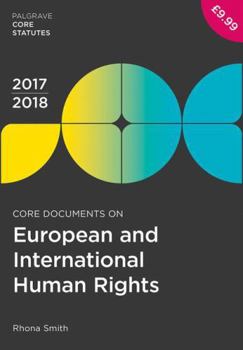 Paperback Core Documents on European and International Human Rights 2017-18 (Palgrave Core Statutes) Book