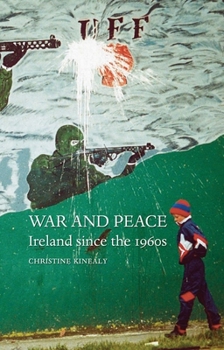 Hardcover War and Peace: Ireland Since the 1960s Book