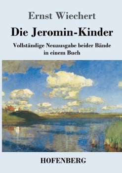 Paperback Die Jeromin-Kinder: Vollständige Neuausgabe beider Bände in einem Buch [German] Book