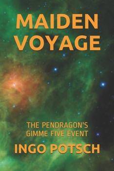 Paperback Maiden Voyage: The Pendragon's Gimme Five Event Book