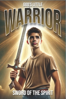 Paperback God's Little Warrior: Sword of the Spirit Book