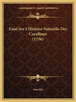 Paperback Essai Sur L'Histoire Naturelle Des Corallines (1756) [French] Book