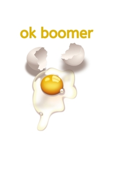 Paperback ok boomer: Notebook/Journal Book