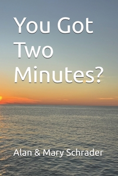 You Got Two-Minutes?: 30 Meditations & Devotions