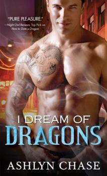 I Dream of Dragons - Book #1 of the Boston Dragons