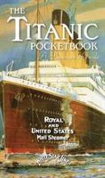 Hardcover The Titanic Pocketbook: A Passenger's Guide Book
