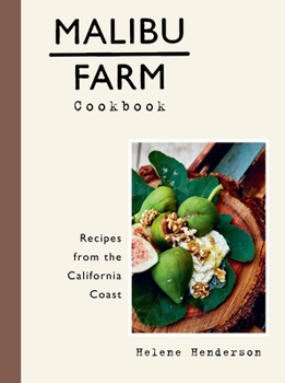 Hardcover Malibu Farm Cookbook: Recipes from the California Coast Book