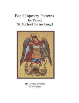 Paperback Bead Tapestry Patterns for Peyote St. Michael the Archangel [Large Print] Book