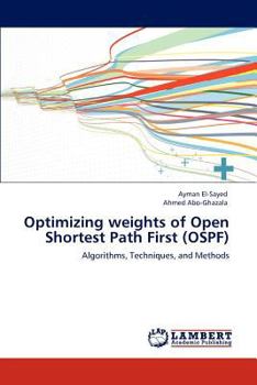 Paperback Optimizing weights of Open Shortest Path First (OSPF) Book