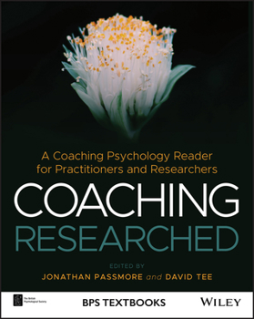Paperback Coaching Researched: A Coaching Psychology Reader for Practitioners and Researchers Book