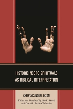 Hardcover Historic Negro Spirituals as Biblical Interpretation Book
