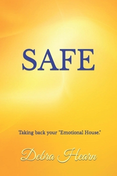 Paperback Safe: Taking back your Emotional House. Book