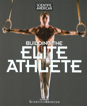 Paperback Scientific American Building the Elite Athlete Book