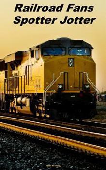 Paperback Railroad Fans Spotter Jotter: Us Edition Book