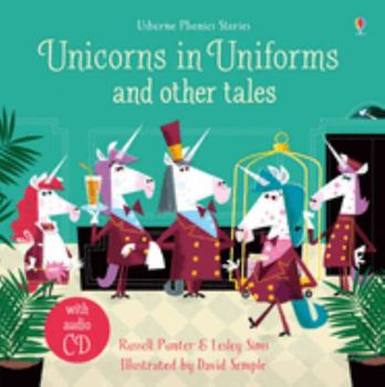 Hardcover Unicorns in Uniforms and Other Tales + CD (Phonics Readers) Book