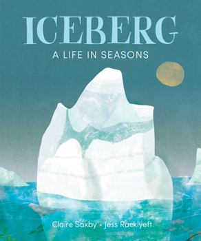 Hardcover Iceberg: A Life in Seasons Book