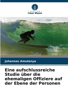 Paperback Eine aufschlussreiche Studie über die ehemaligen Offiziere auf der Ebene der Personen [German] Book