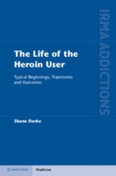 Hardcover The Life of the Heroin User Book