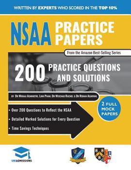 Paperback Nsaa Practice Papers: 2 Full Mock Papers, 200 Questions in the Style of the Nsaa, Detailed Worked Solutions for Every Question, Natural Scie Book