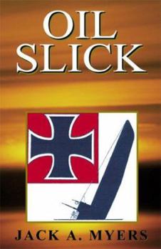 Paperback Oil Slick: A U-Boat Commander's Quest for the Knights Cross to the Iron Cross Book