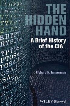 Paperback The Hidden Hand: A Brief History of the CIA Book