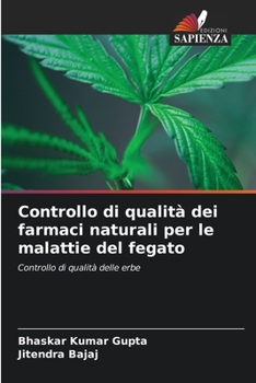 Paperback Controllo di qualità dei farmaci naturali per le malattie del fegato [Italian] Book