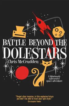 Paperback Battle Beyond the Dolestars (Battlestar Suburbia) Book