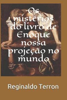 Paperback Os mistérios do livro de Enoque nossa projeção no mundo [Portuguese] Book