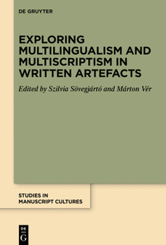 Hardcover Exploring Multilingualism and Multiscriptism in Written Artefacts Book