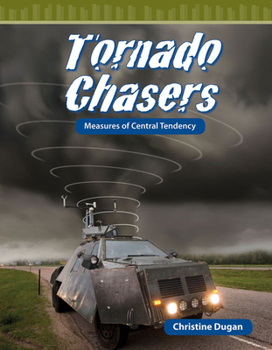 Tornado Chasers: Measures of Central Tendency - Book  of the Mathematics Readers