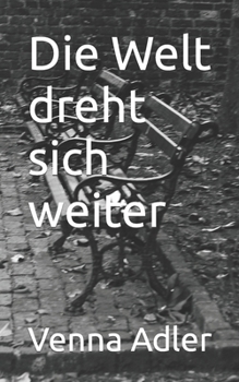 Paperback Die Welt dreht sich weiter [German] Book