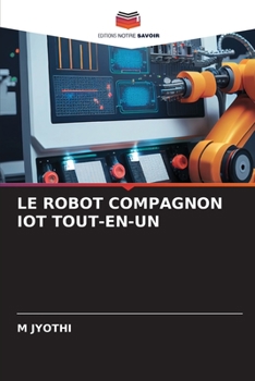Paperback Le Robot Compagnon Iot Tout-En-Un [French] Book