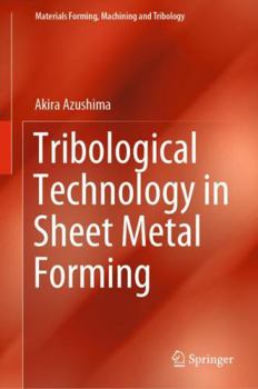 Hardcover Tribological Technology in Sheet Metal Forming Book