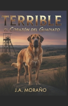 Paperback Terrible: El Corazon del Guadiato [Spanish] Book