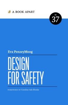 Design for Safety - Book #37 of the A Book Apart