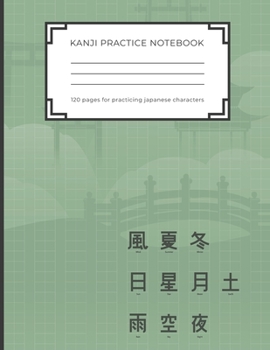 Paperback Kanji Practice Notebook: Handwriting Kanji Practice Workbook for practicing Japanese characters. Perfect Gift for Adults, Tweens, Teens - simpl Book