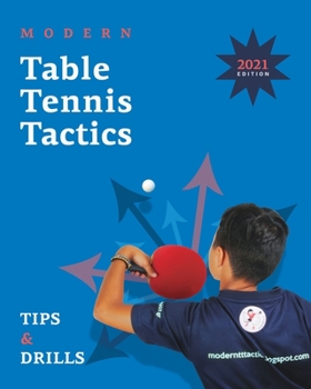 Paperback Modern Table Tennis Tactics: Tips & Drills Book