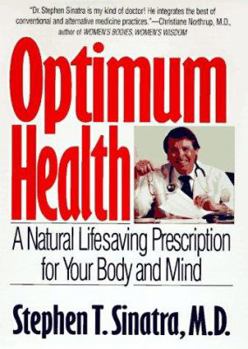 Hardcover Optimum Health: A Life-Saving Prescription for Your Body and Mind Book